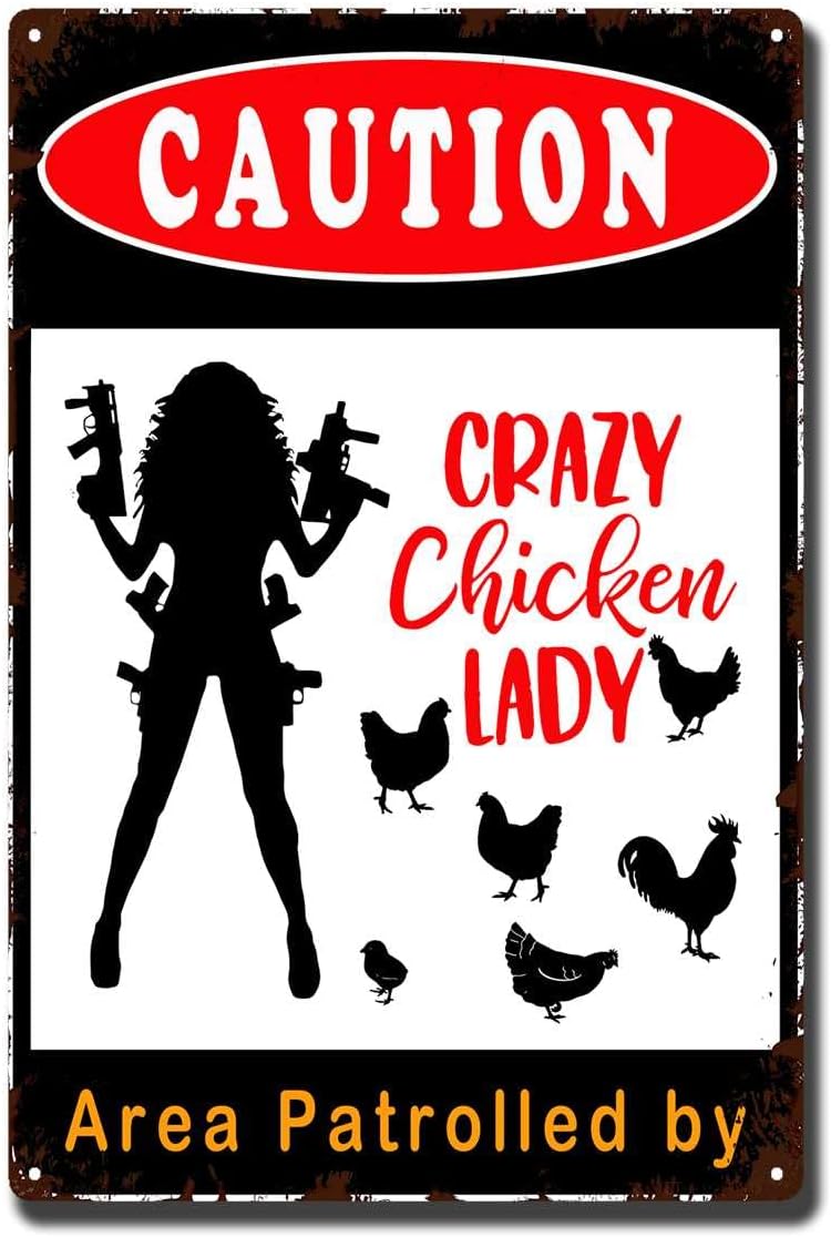 Caution: Crazy Chicken Lady Metal Sign