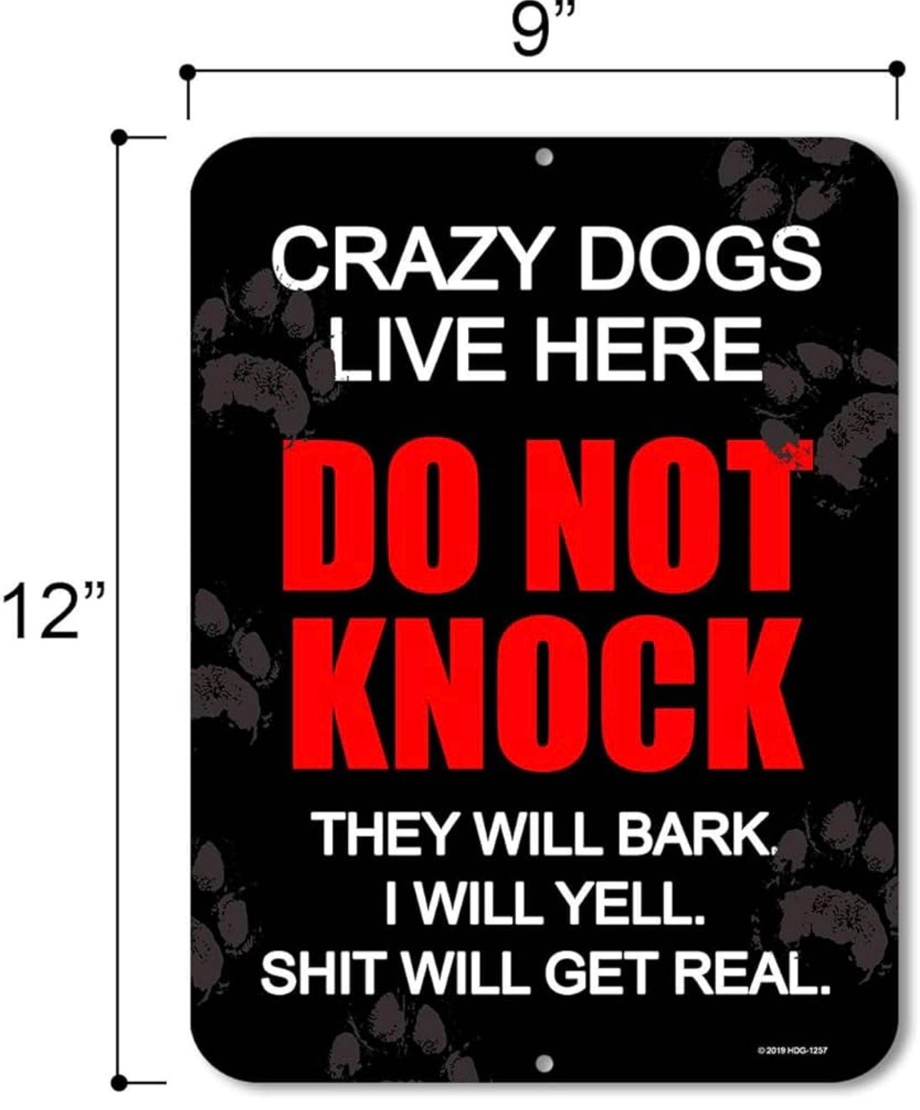 Crazy Dogs Live Here - Do Not Knock Metal Sign